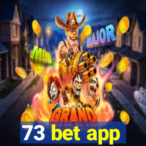 73 bet app